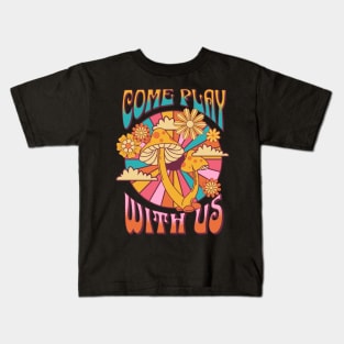 Come play with us Kids T-Shirt